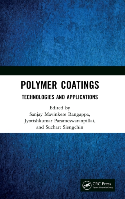 Polymer Coatings: Technologies and Applications, Hardback Book