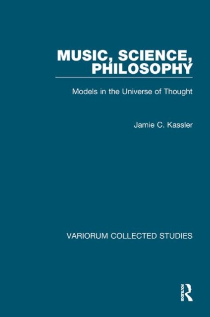 Music, Science, Philosophy : Models in the Universe of Thought, Paperback / softback Book