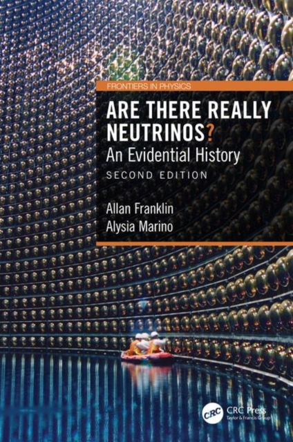 Are There Really Neutrinos? : An Evidential History, Hardback Book