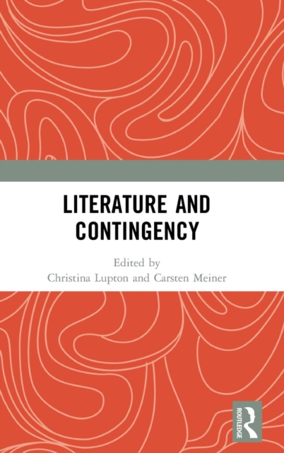 Literature and Contingency, Hardback Book