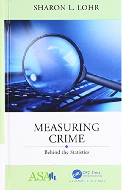 Measuring Crime : Behind the Statistics, Hardback Book