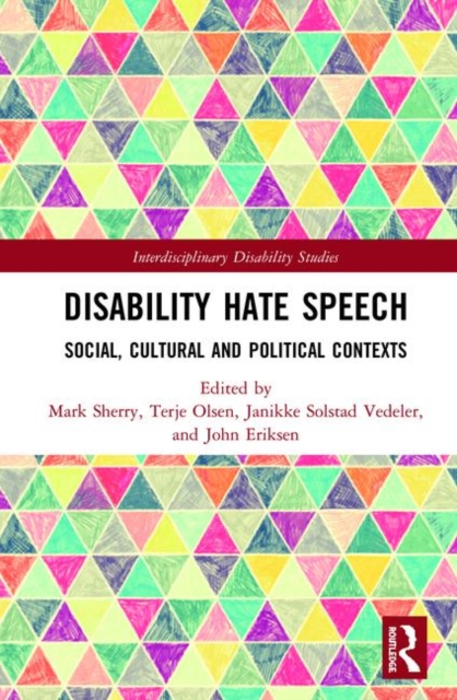 Disability Hate Speech : Social, Cultural and Political Contexts, Hardback Book