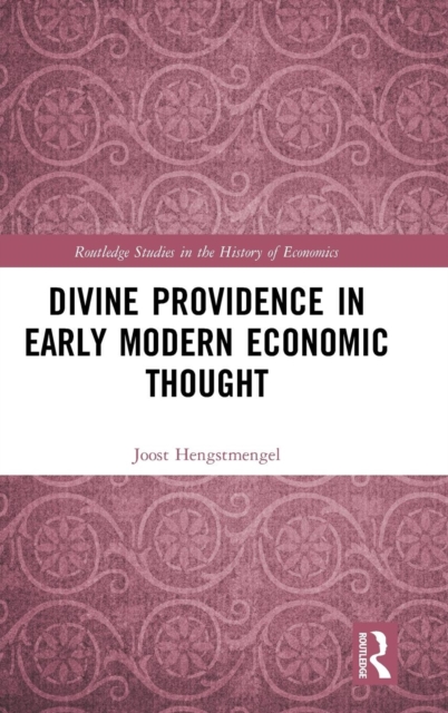 Divine Providence in Early Modern Economic Thought, Hardback Book