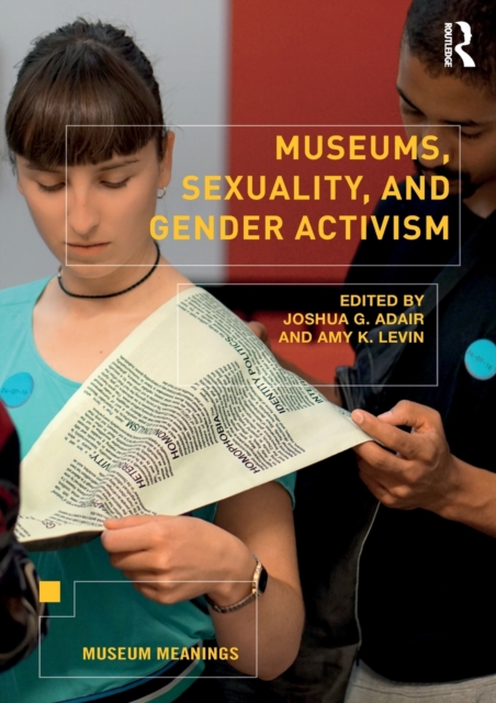 Museums, Sexuality, and Gender Activism, Paperback / softback Book