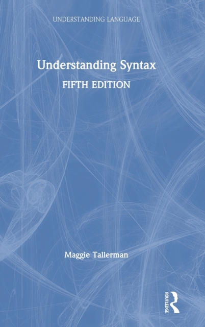 Understanding Syntax, Hardback Book