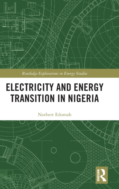Electricity and Energy Transition in Nigeria, Hardback Book