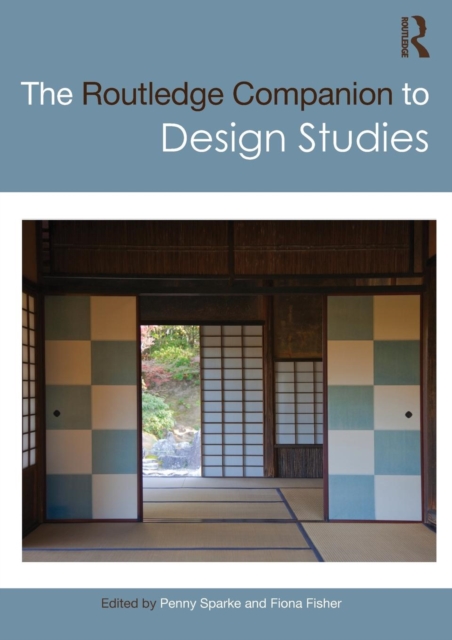 The Routledge Companion to Design Studies, Paperback / softback Book
