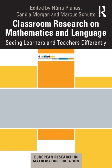 Classroom Research on Mathematics and Language : Seeing Learners and Teachers Differently, Paperback / softback Book