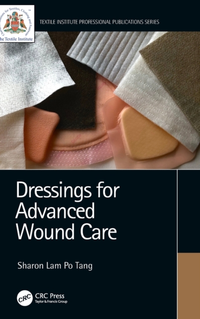 Dressings for Advanced Wound Care, Hardback Book