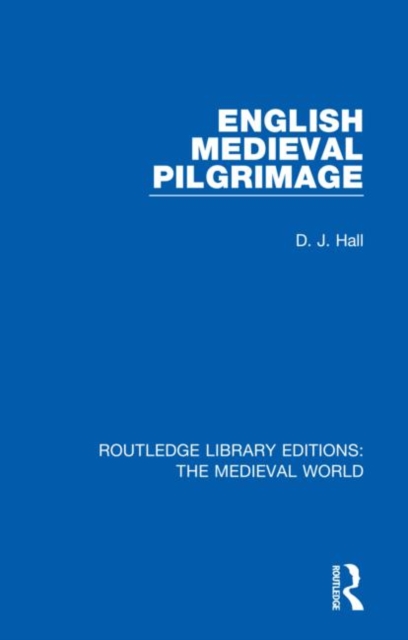 English Mediaeval Pilgrimage, Hardback Book