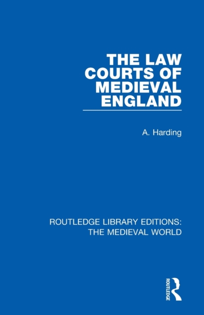 The Law Courts of Medieval England, Paperback / softback Book