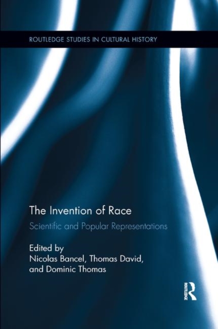 The Invention of Race : Scientific and Popular Representations, Paperback / softback Book