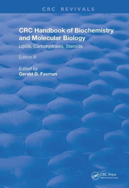 Handbook of Biochemistry and Molecular Biology : Lipids Carbohydrates, Steroids, Hardback Book
