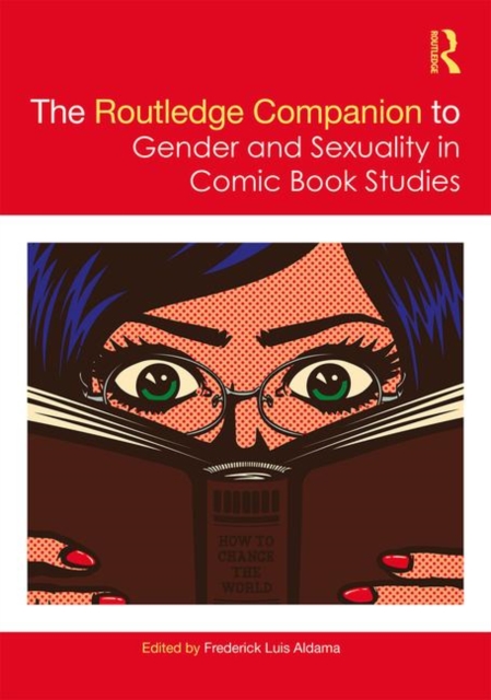 The Routledge Companion to Gender and Sexuality in Comic Book Studies, Hardback Book