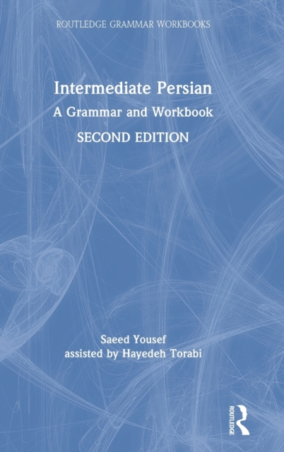 Intermediate Persian : A Grammar and Workbook, Hardback Book
