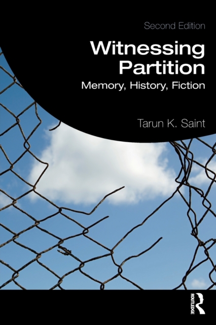 Witnessing Partition : Memory, History, Fiction, Paperback / softback Book