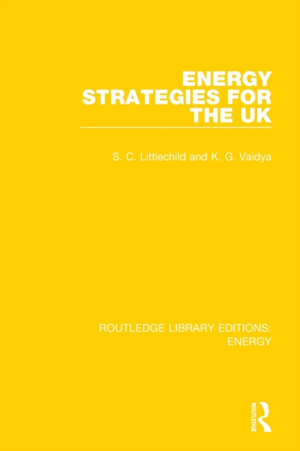 Energy Strategies for the UK, Paperback / softback Book