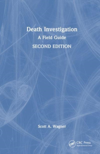 Death Investigation : A Field Guide, Hardback Book