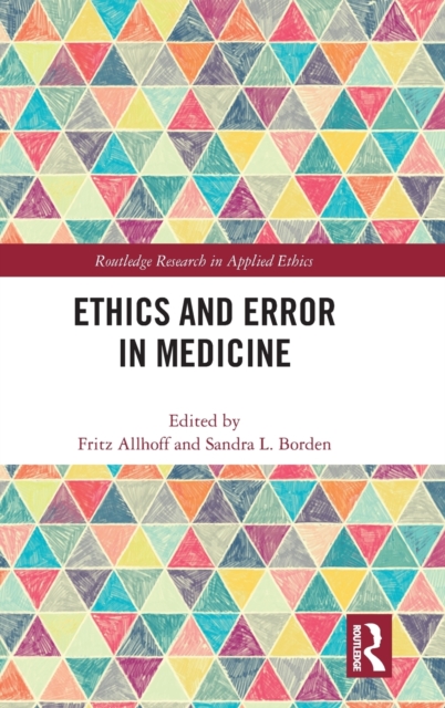 Ethics and Error in Medicine, Hardback Book