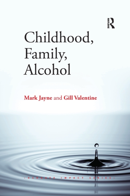 Childhood, Family, Alcohol, Paperback / softback Book