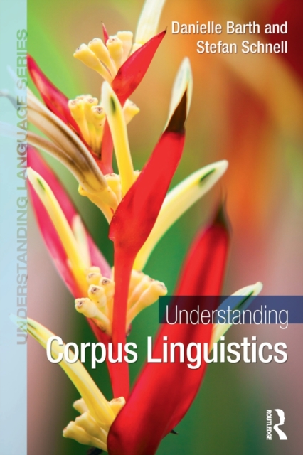 Understanding Corpus Linguistics, Paperback / softback Book
