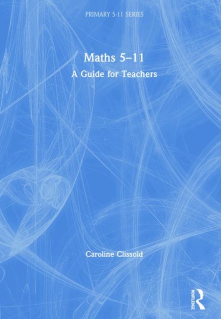 Maths 5-11 : A Guide for Teachers, Hardback Book