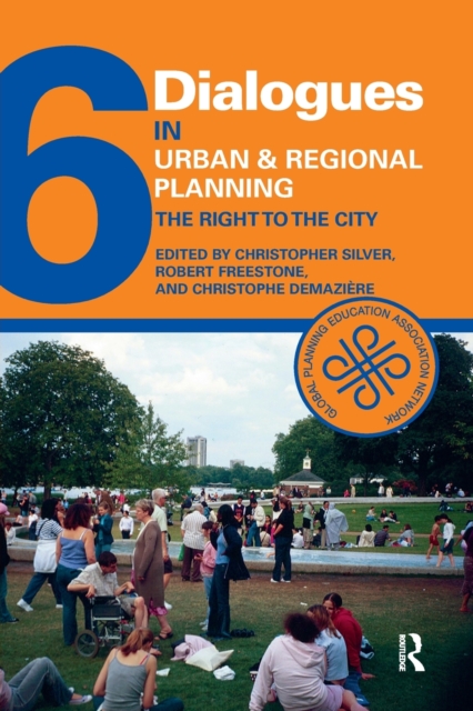 Dialogues in Urban and Regional Planning 6 : The Right to the City, Paperback / softback Book