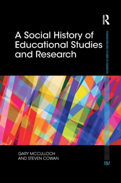A Social History of Educational Studies and Research, Paperback / softback Book