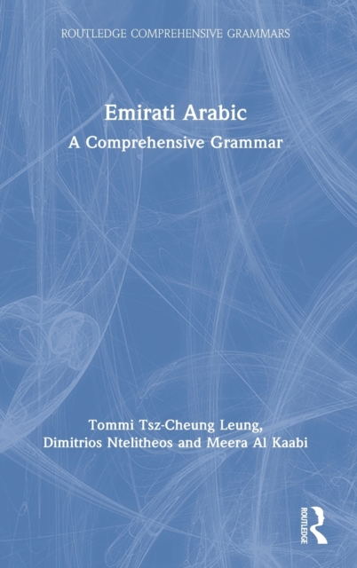 Emirati Arabic : A Comprehensive Grammar, Hardback Book