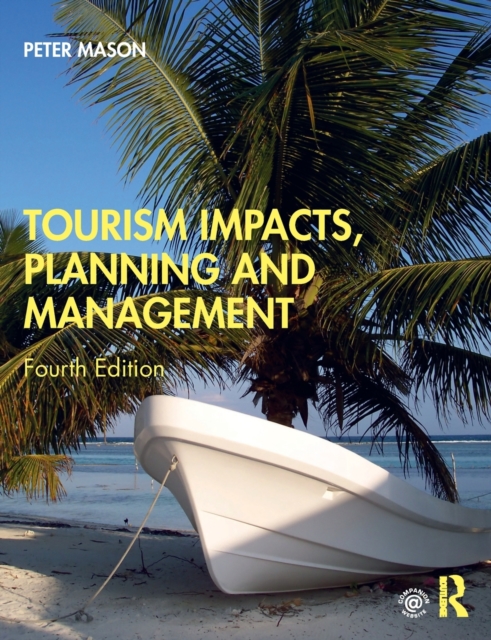 Tourism Impacts, Planning and Management, Paperback / softback Book
