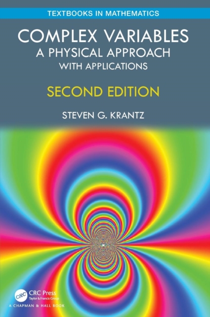 Complex Variables : A Physical Approach with Applications, Hardback Book