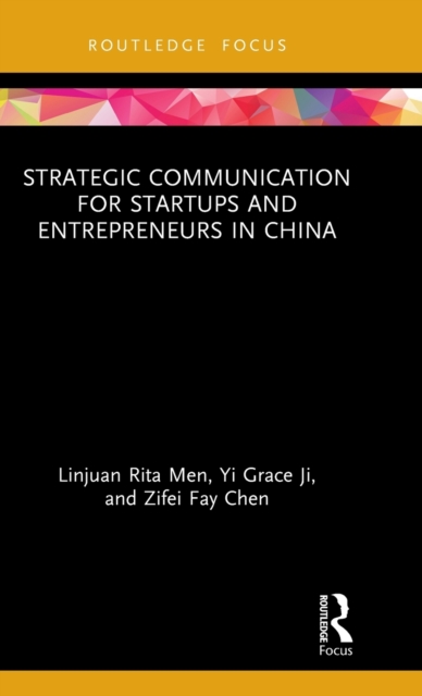 Strategic Communication for Startups and Entrepreneurs in China, Hardback Book