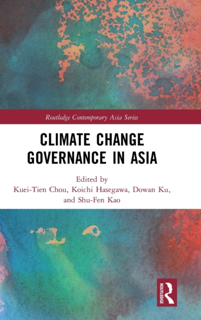 Climate Change Governance in Asia, Hardback Book