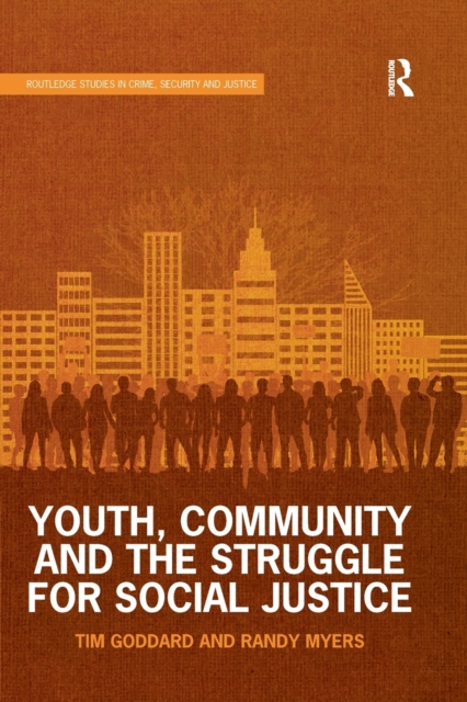 Youth, Community and the Struggle for Social Justice, Paperback / softback Book