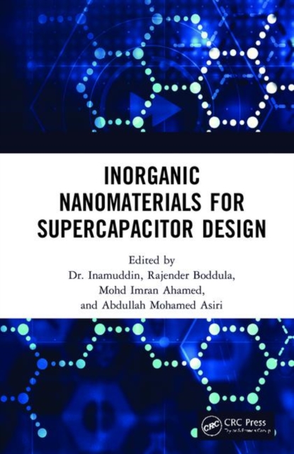 Inorganic Nanomaterials for Supercapacitor Design, Hardback Book
