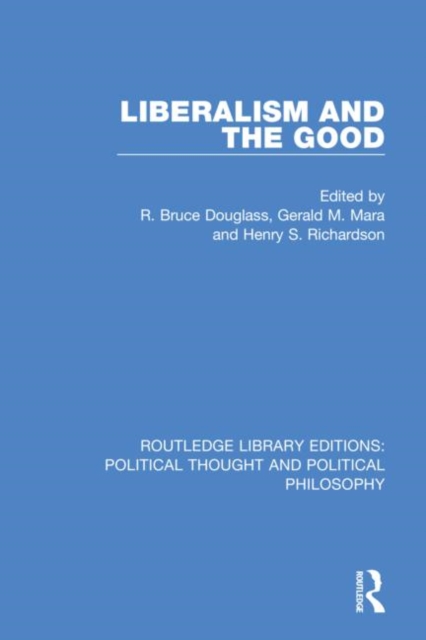 Liberalism and the Good, Hardback Book