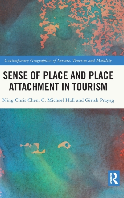 Sense of Place and Place Attachment in Tourism, Hardback Book