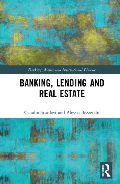 Banking, Lending and Real Estate, Hardback Book