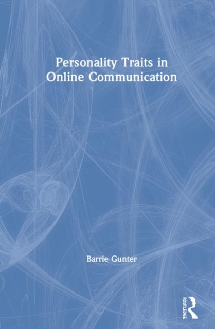 Personality Traits in Online Communication, Hardback Book