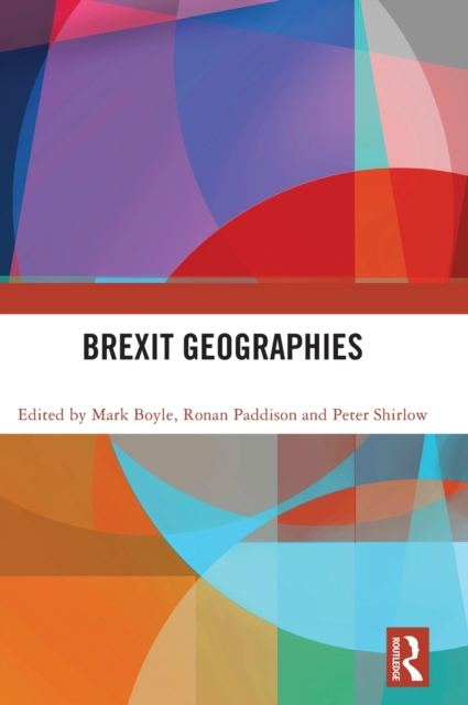 Brexit Geographies, Hardback Book