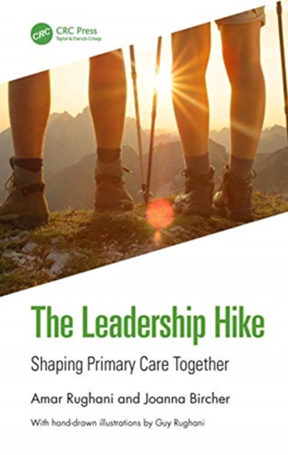 The Leadership Hike : Shaping Primary Care Together, Paperback / softback Book