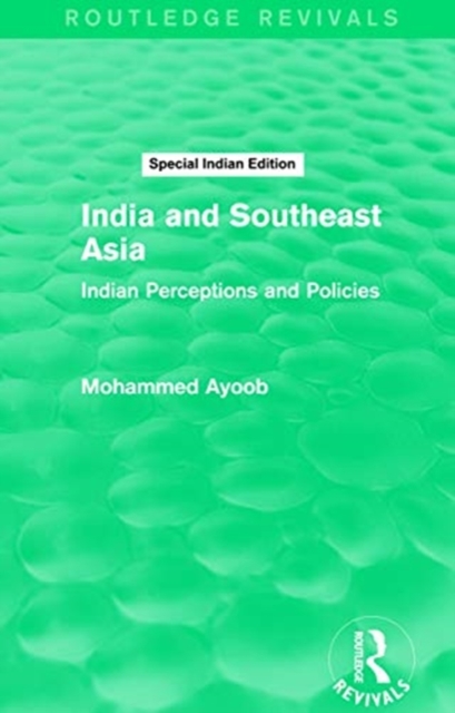 INDIA & SOUTHEAST ASIA ROUTLEDGE REVIVAL, Paperback Book