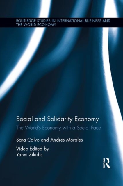 Social and Solidarity Economy : The World's Economy with a Social Face, Paperback / softback Book