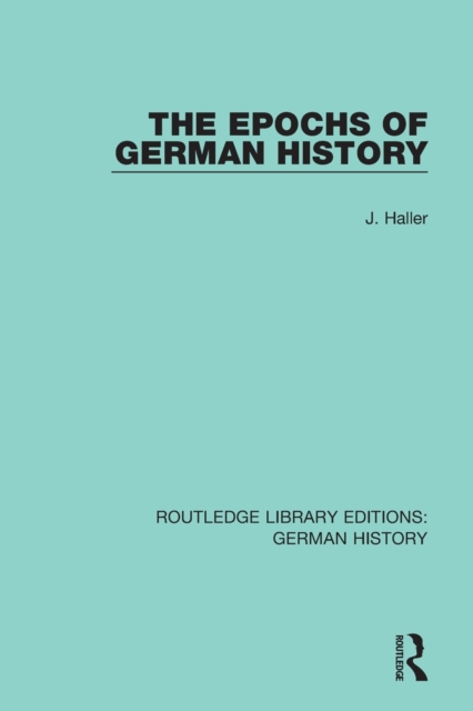 The Epochs of German History, Paperback / softback Book