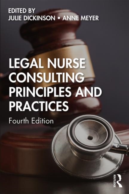 Legal Nurse Consulting Principles and Practices, Hardback Book