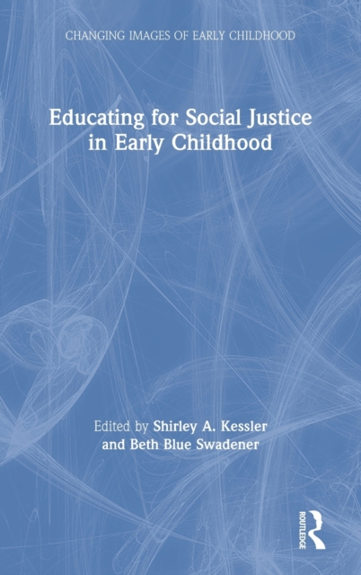 Educating for Social Justice in Early Childhood, Hardback Book