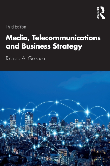 Media, Telecommunications and Business Strategy, Paperback / softback Book