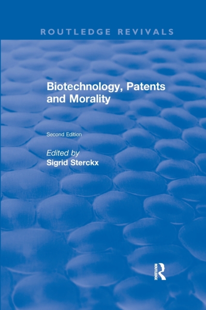 Biotechnology, Patents and Morality, Paperback / softback Book