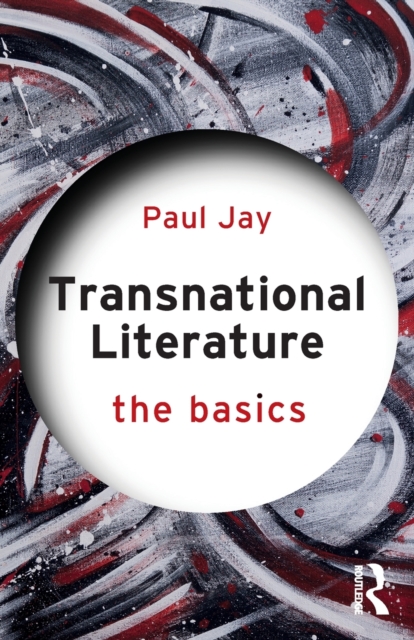 Transnational Literature : The Basics, Paperback / softback Book