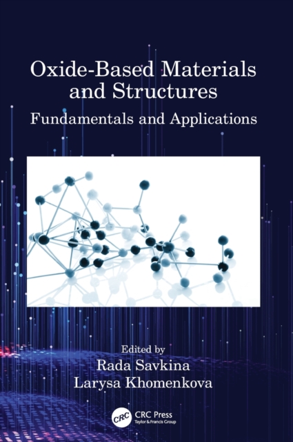 Oxide-Based Materials and Structures : Fundamentals and Applications, Hardback Book